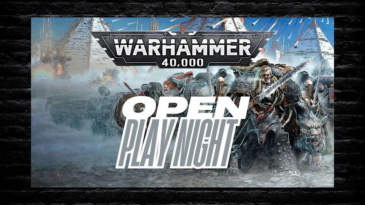 Warhammer 40K Open Play Night, 25 July | Event in Circle Pines | AllEvents