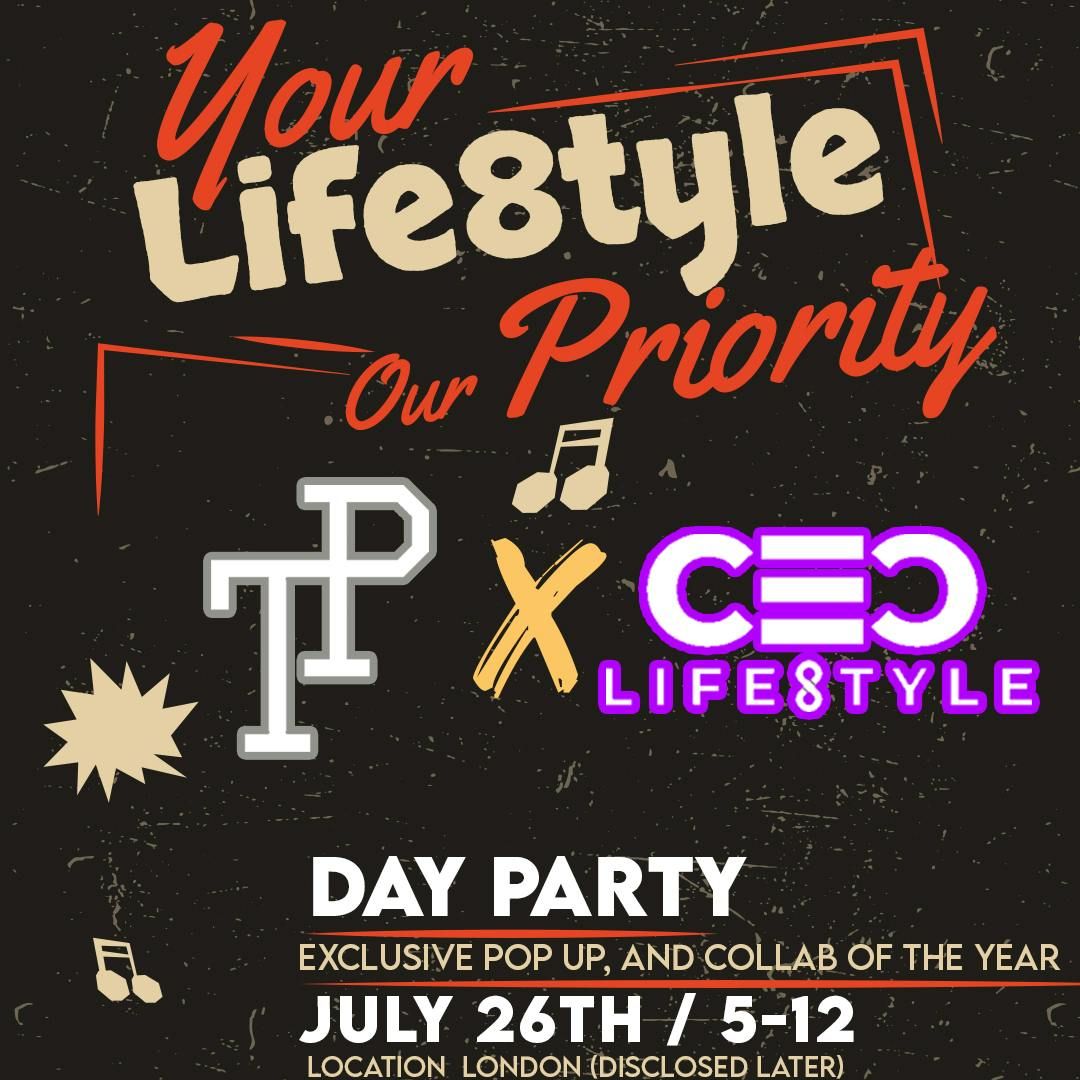  Top Priority x Ceo Life8tyle - Your Life8tyle, Our Priority, 26 July | Event in Pinner | AllEvents