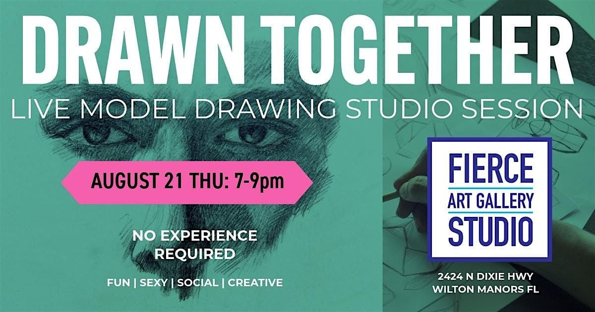 Drawn Together: Live model drawing session, 21 August | Event in Wilton Manors | AllEvents