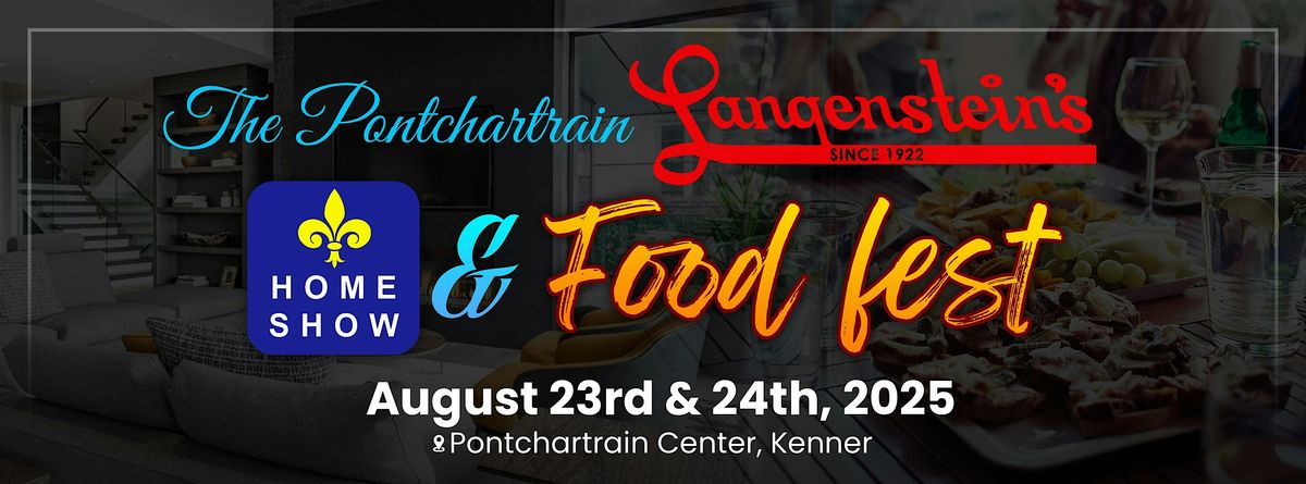 Fall Pontchartrain Home Show & Langenstein's Food Fest, 23 August | Event in Kenner | AllEvents