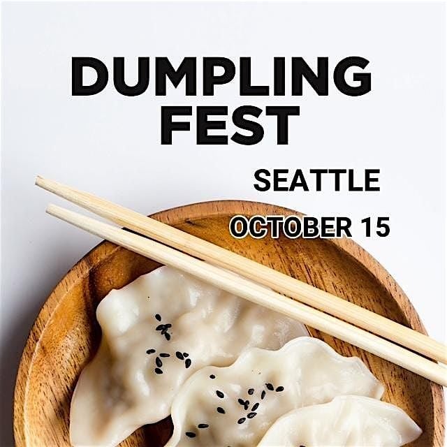 Dumpling Fest Seattle, 15 October | Event in Seattle | AllEvents