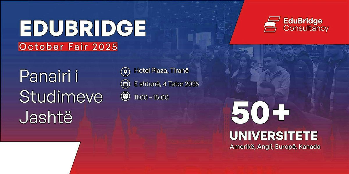 Panairi i Studimeve Jashtë, EduBridge – Tiranë 2025, 4 October | Event in Tiranë | AllEvents