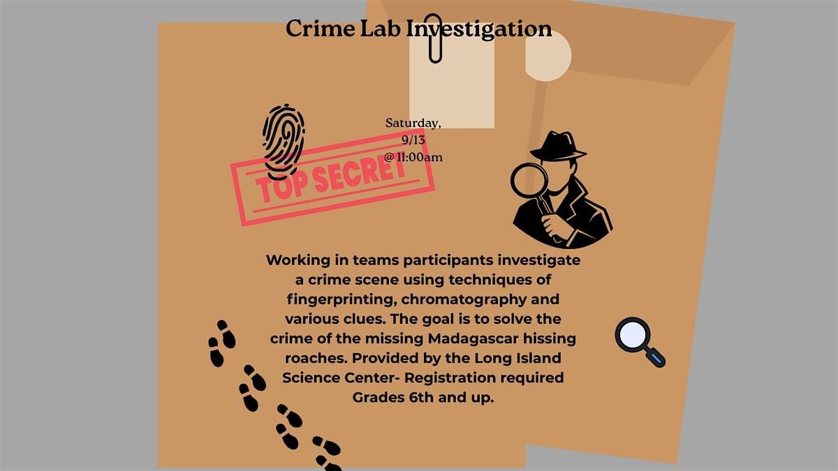 Crime Lab Investigations - grades 6 and up, 13 September | Event in Montauk | AllEvents