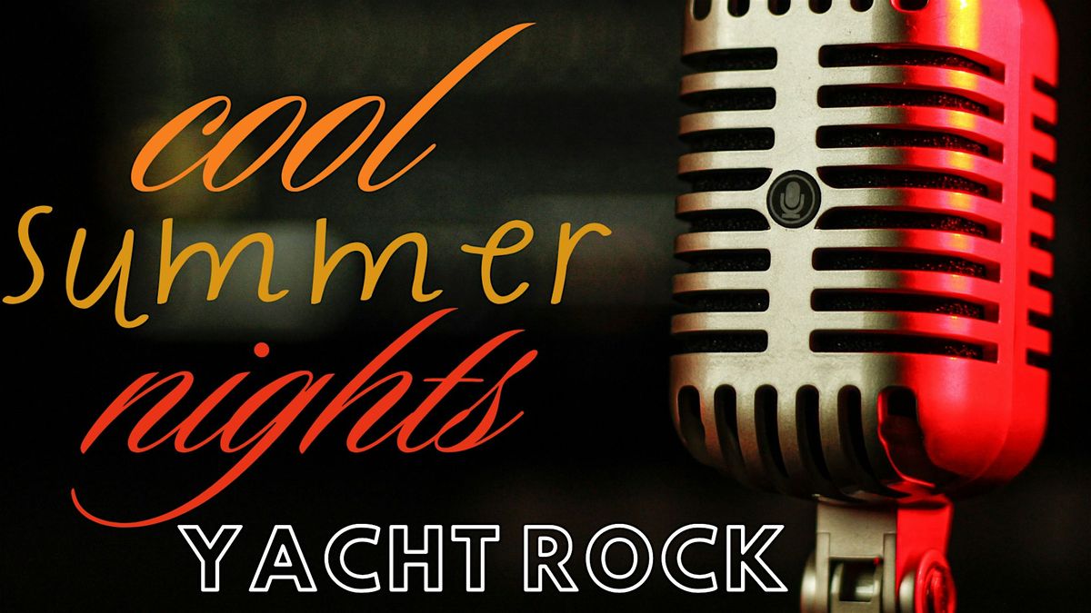 YACHT ROCK on a COOL SUMMER NIGHT!, 21 June | Event in Palm Springs | AllEvents