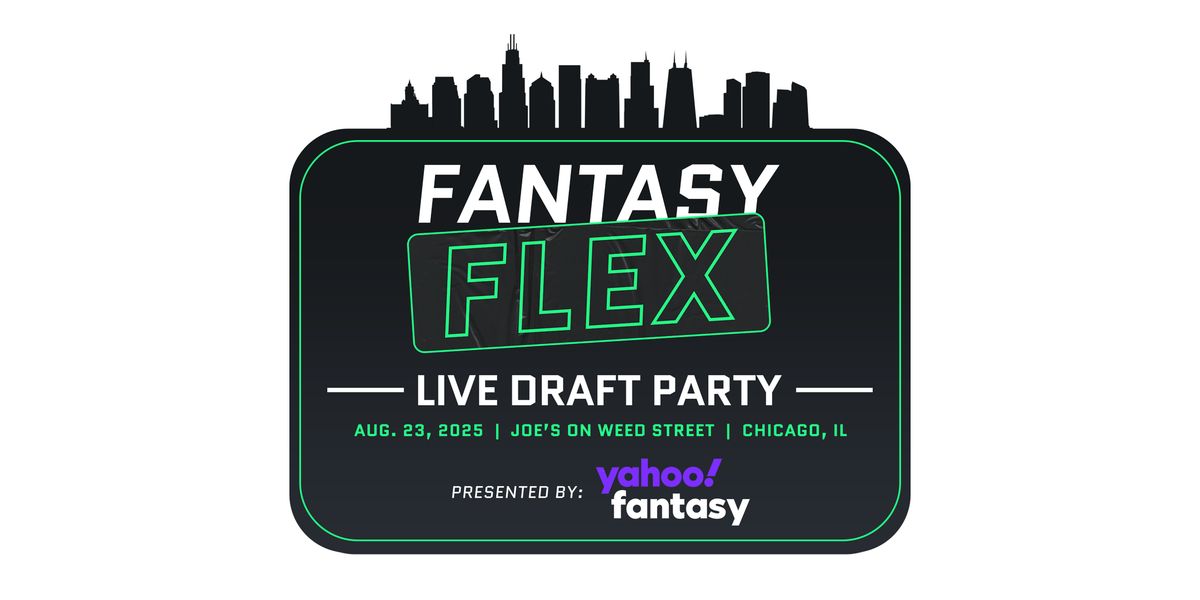 FANTASY FLEX DRAFT PARTY PRESENTED BY YAHOO FANTASY, 23 August | Event in Chicago | AllEvents
