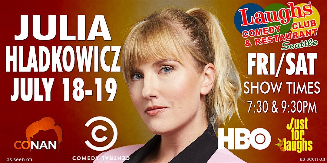 Comedian Julia Hladkowicz, 18 July | Event in Seattle | AllEvents