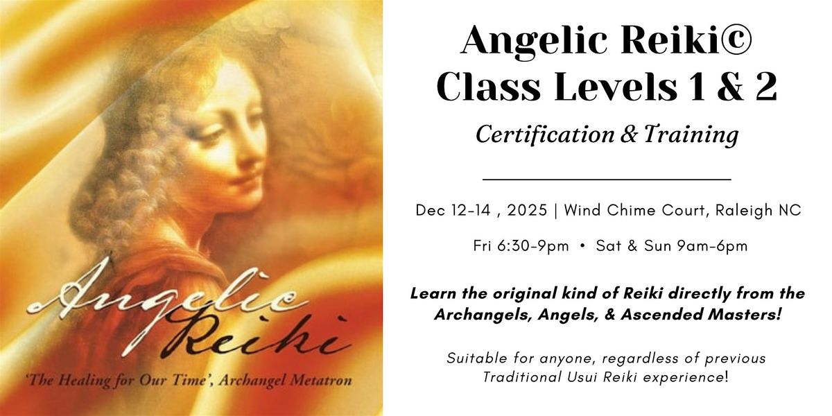 Angelic Reiki© Healing Workshop: Levels 1 & 2, 12 December | Event in Raleigh | AllEvents