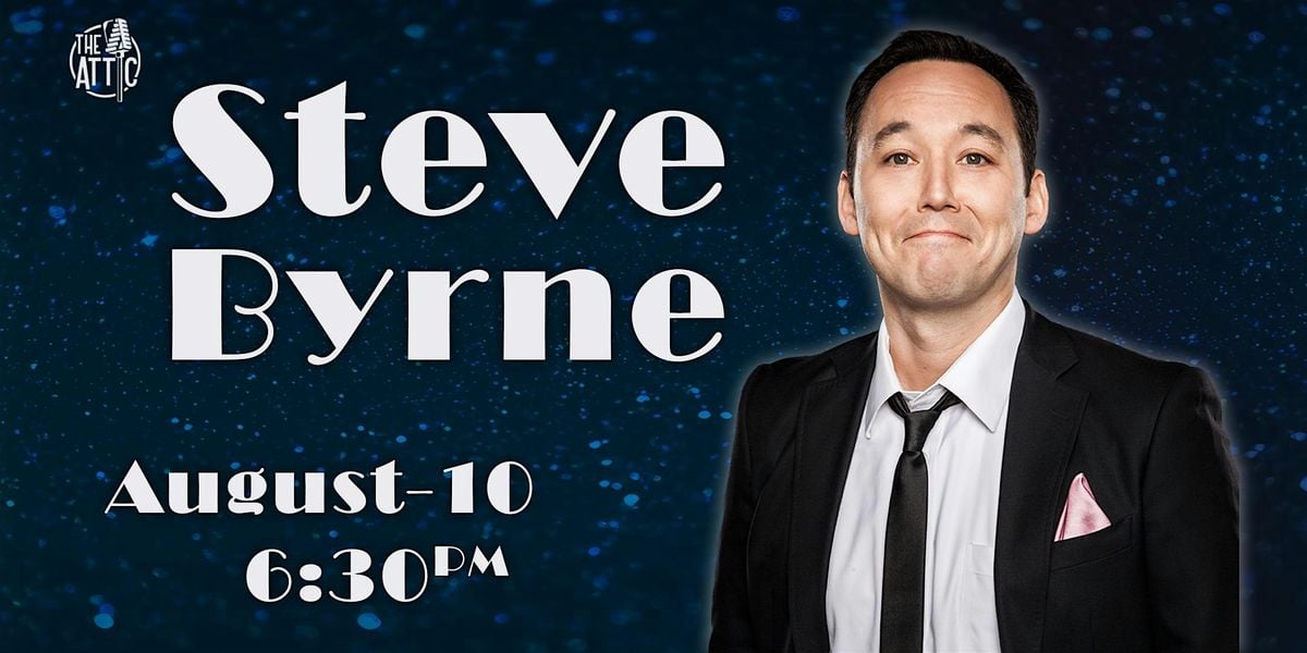 Steve Byrne LIVE Comedy Show at The Attic Comedy Club, Columbus, Ohio, 10 August | Event in Columbus | AllEvents
