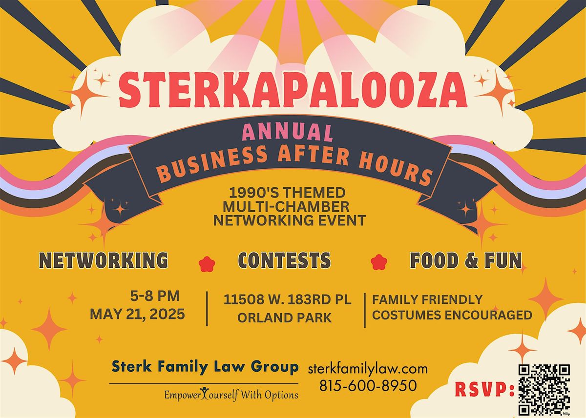 STERK-A-PALOOZA: Sterk Family Law's Multi-Chamber Business After Hours, 21 May | Event in Orland Park | AllEvents