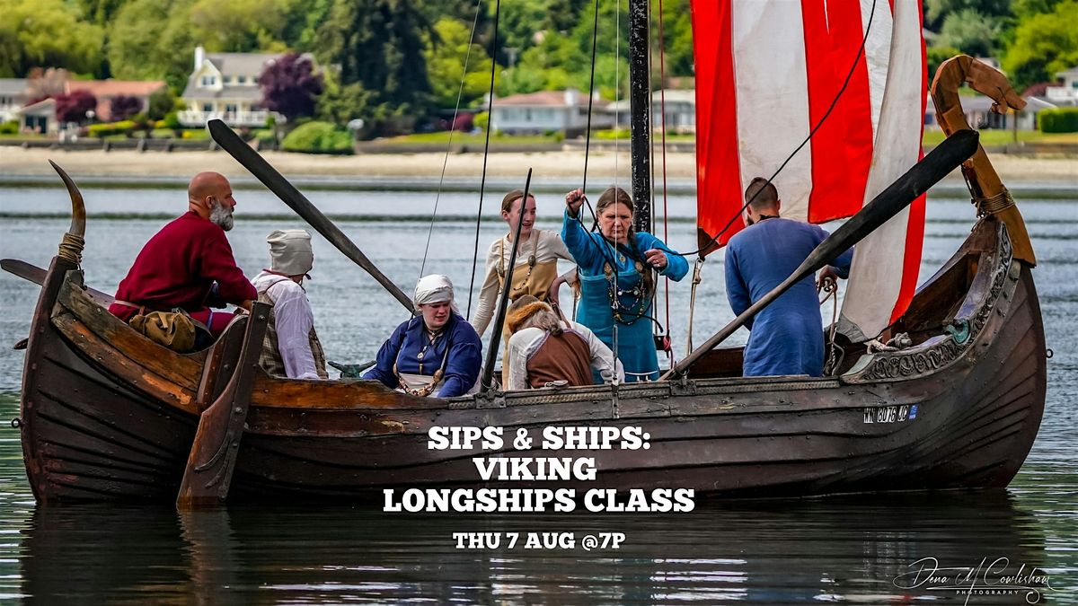 Sips & Ships: Viking Longships!, 7 August | Event in Seattle | AllEvents