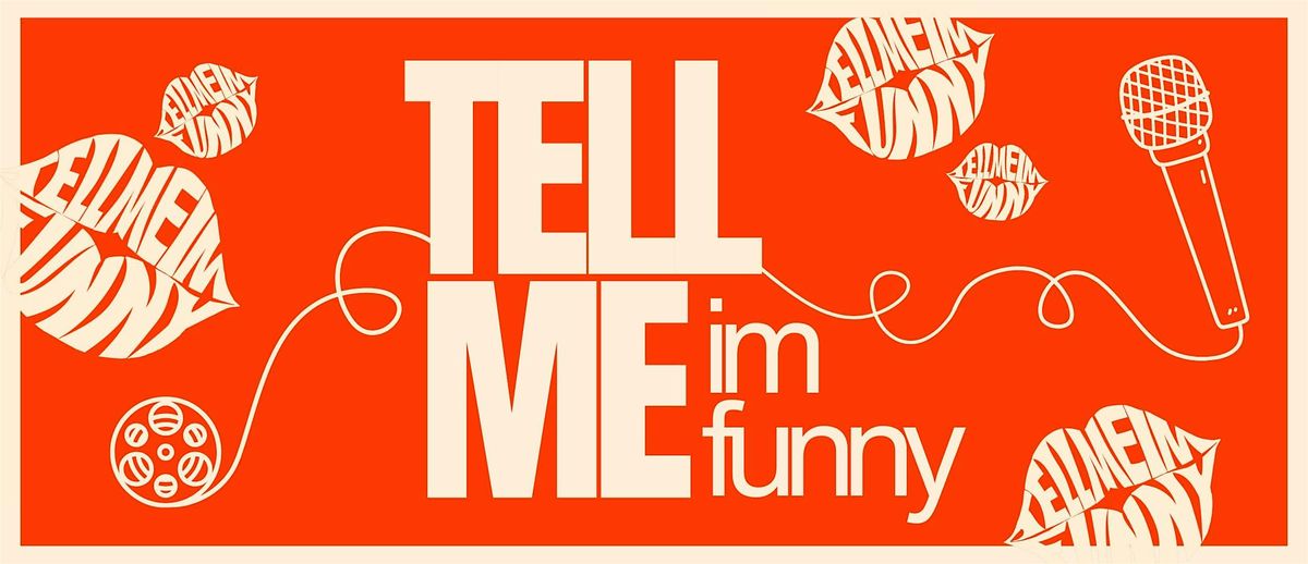 Tell Me I'm Funny | a holiday standup comedy & short films, 8 December | Event in Los Angeles | AllEvents