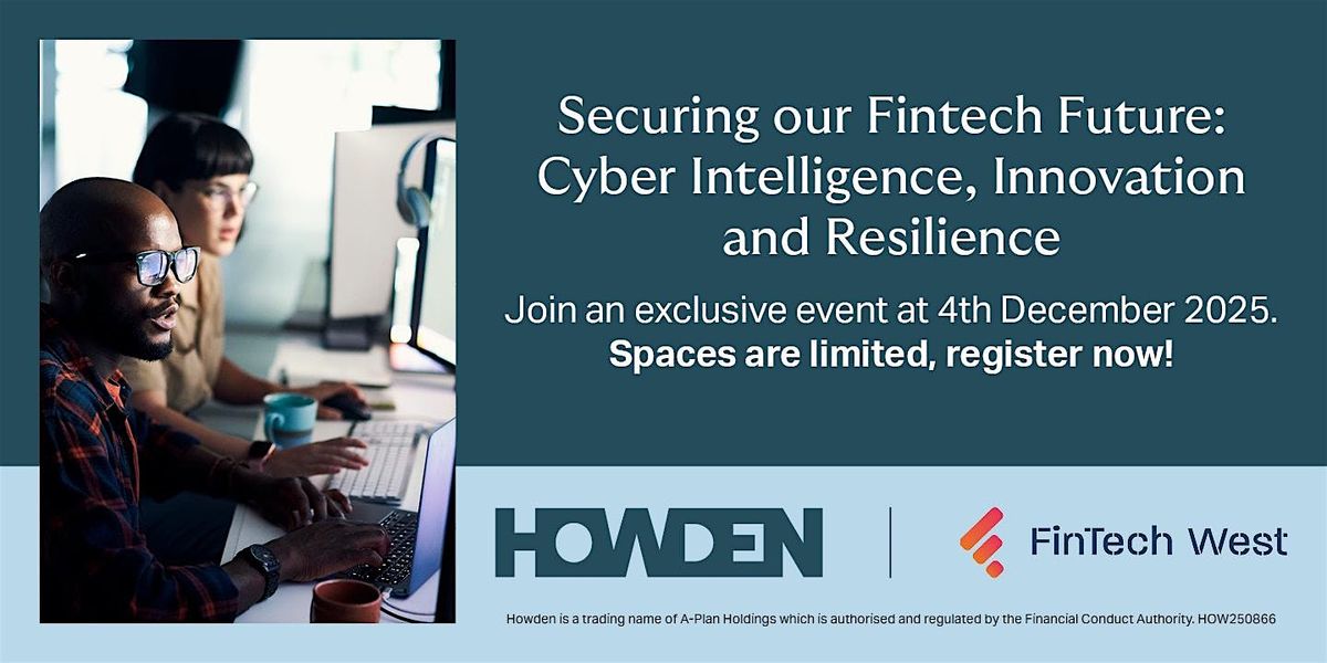 Securing our Fintech Future: Cyber Intelligence, Innovation and Resilience, 4 December | Event in Bristol