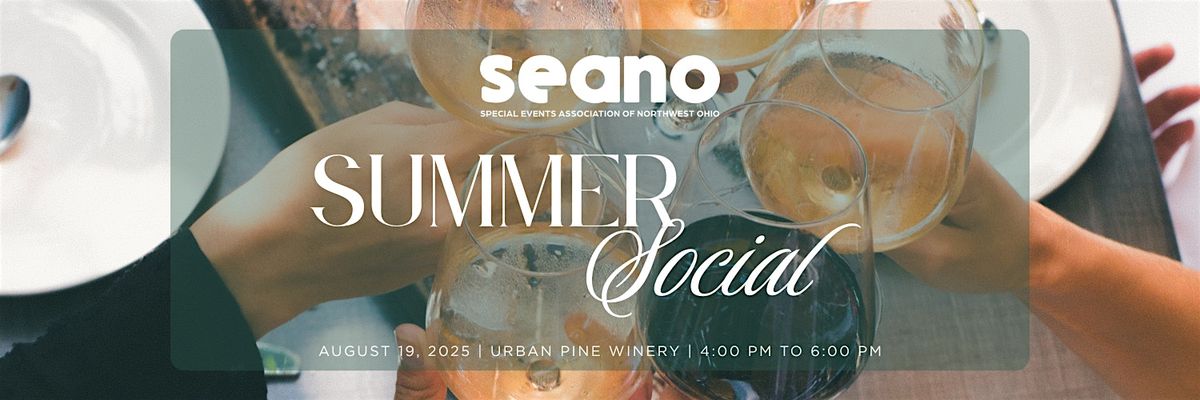 SEANO August Social, 19 August | Event in Maumee | AllEvents