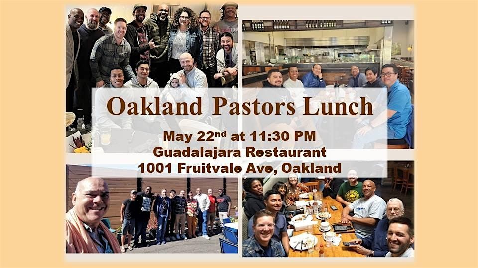Oakland Pastors Lunch, May 22nd, at 11:30 PM!, 22 May | Event in Oakland | AllEvents