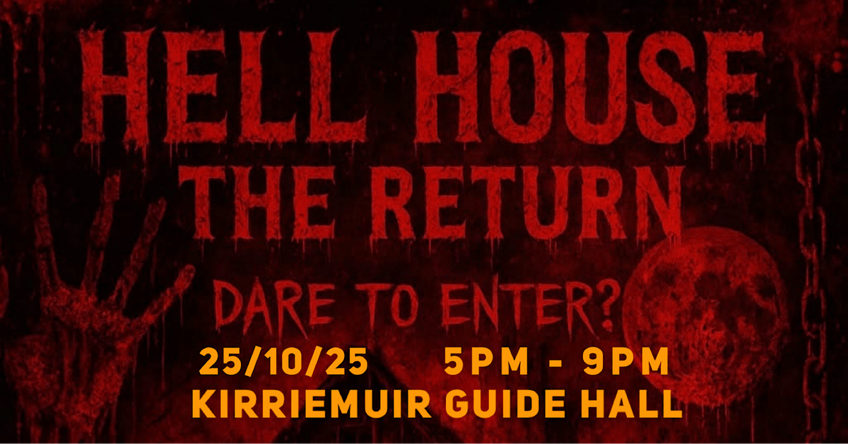 Hell House - The Return!, 25 October | Event in Kirriemuir | AllEvents