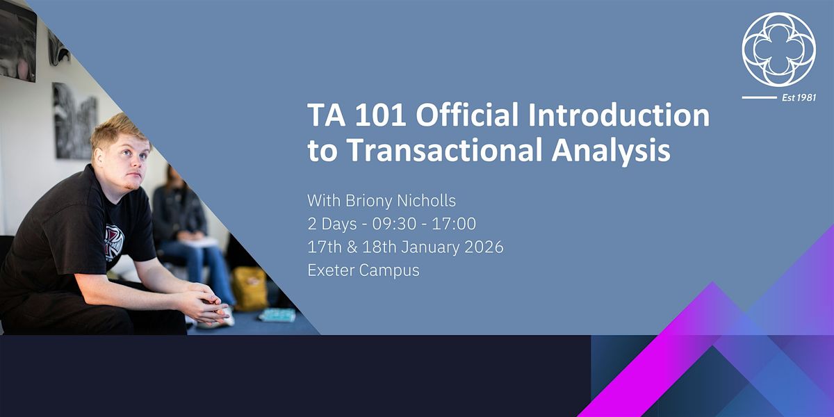 TA 101 Official Introduction to Transactional Analysis in Exeter, 17 January | Event in Exeter | AllEvents