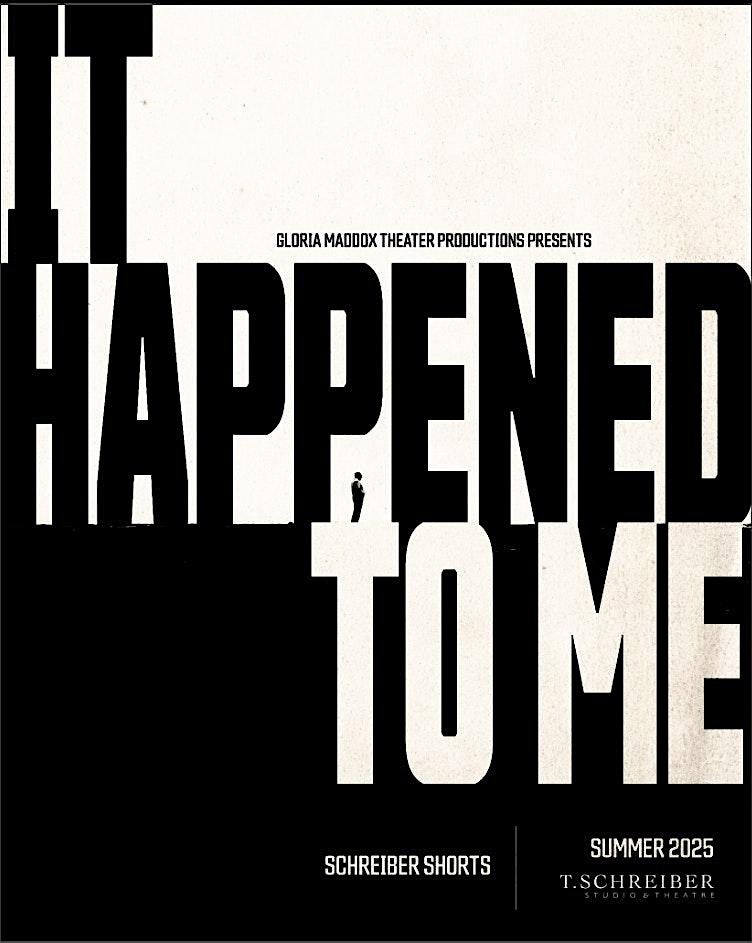 Schreiber Shorts 2025: It Happened To Me, 21 August | Event in New York | AllEvents