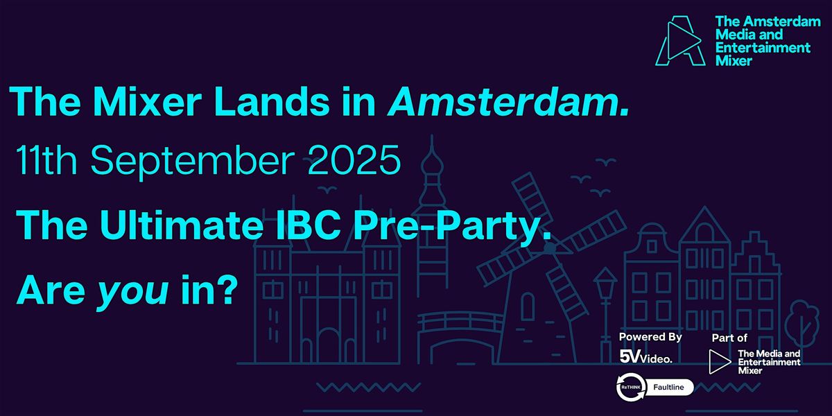 AMSTERDAM MEDIA AND ENTERTAINMENT MIXER, 11 September | Event in Amsterdam | AllEvents