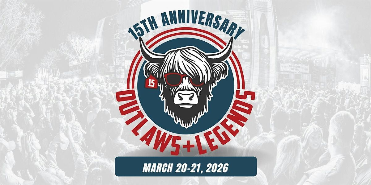 OUTLAWS & LEGENDS MUSIC FESTIVAL ~ 15th ANNIVERSARY, 20 March | Event in Abilene | AllEvents