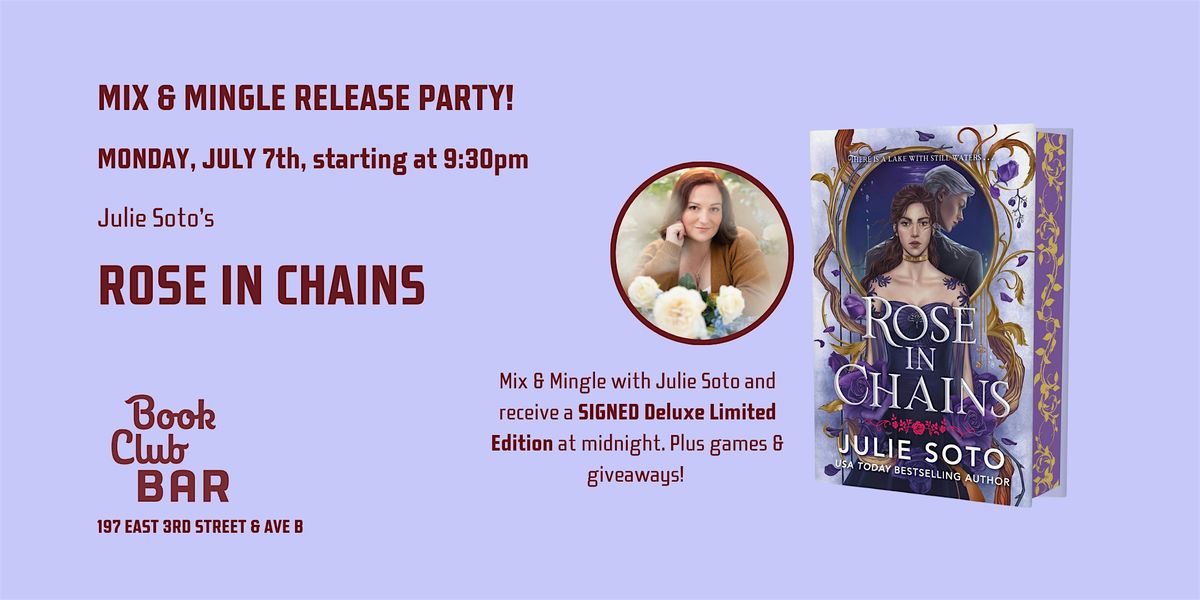 "Rose in Chains" Midnight Book Release Party with Julie Soto, 7 July | Event in New York | AllEvents