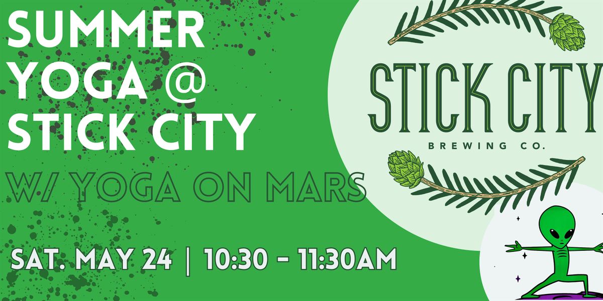 Summer Yoga @ Stick City, 24 May | Event in Mars | AllEvents