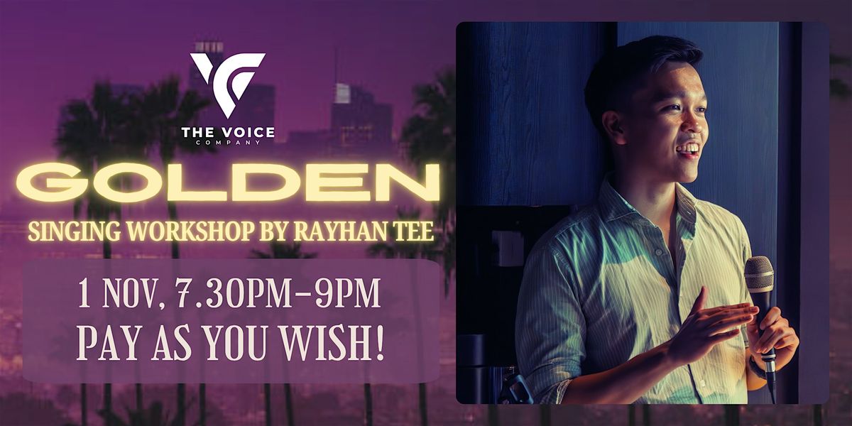 "Golden" Singing Workshop by Rayhan Tee [K-Pop Demon Hunters] | 15 & Above, 1 November | AllEvents
