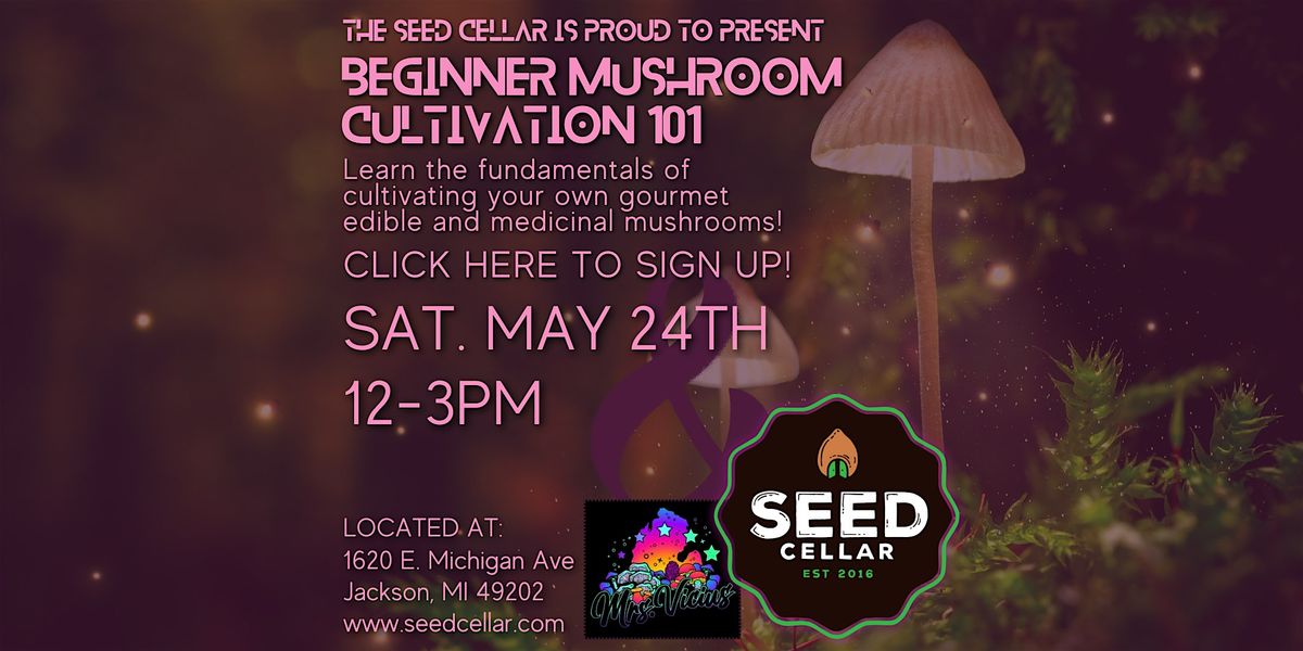 Beginner Mushroom Cultivation Course, 24 May | Event in Jackson | AllEvents