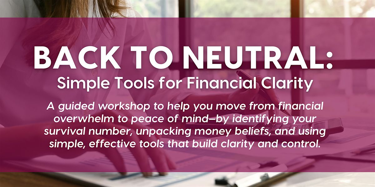 Back to Neutral: Simple Tools for Financial Clarity, 16 October | Event in Hendersonville | AllEvents