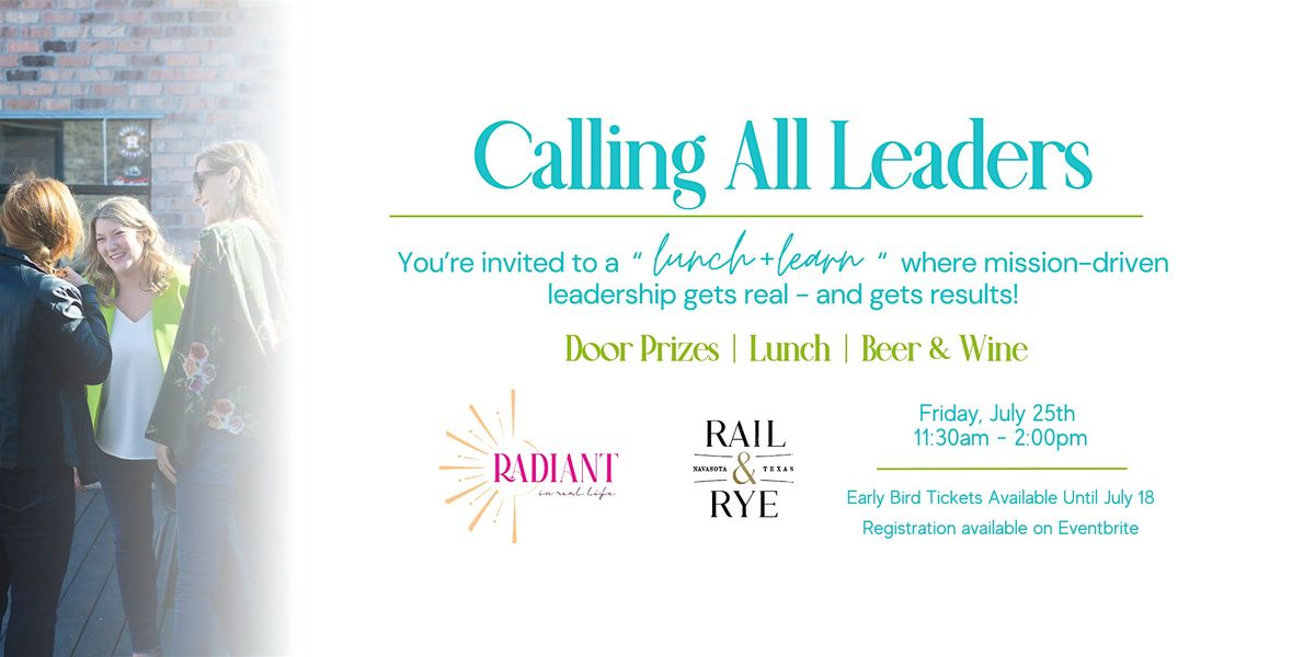 Radiant Leadership Lunch & Learn, 25 July | Event in Navasota | AllEvents