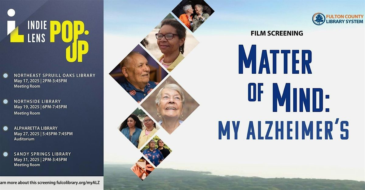 Matter of Mind: My Alzheimer's Film Screening and Panel Discussion, 19 May | Event in Atlanta | AllEvents