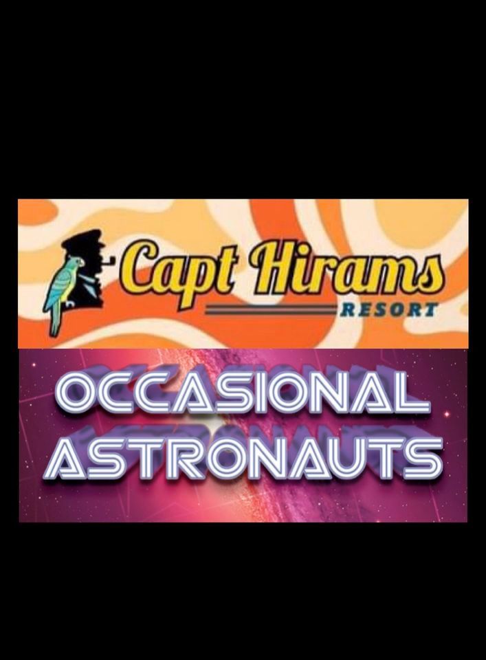 Occasional Astronauts Capt Hirams Resort, Capt Hirams Resort