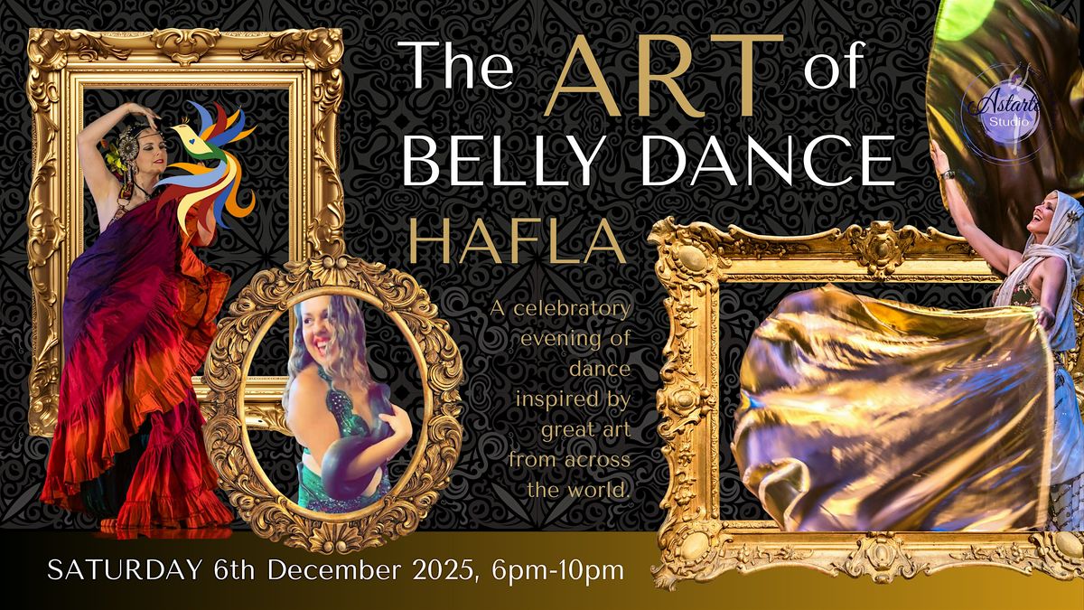 The ART of Belly Dance Hafla | Event in Oak Flats | AllEvents
