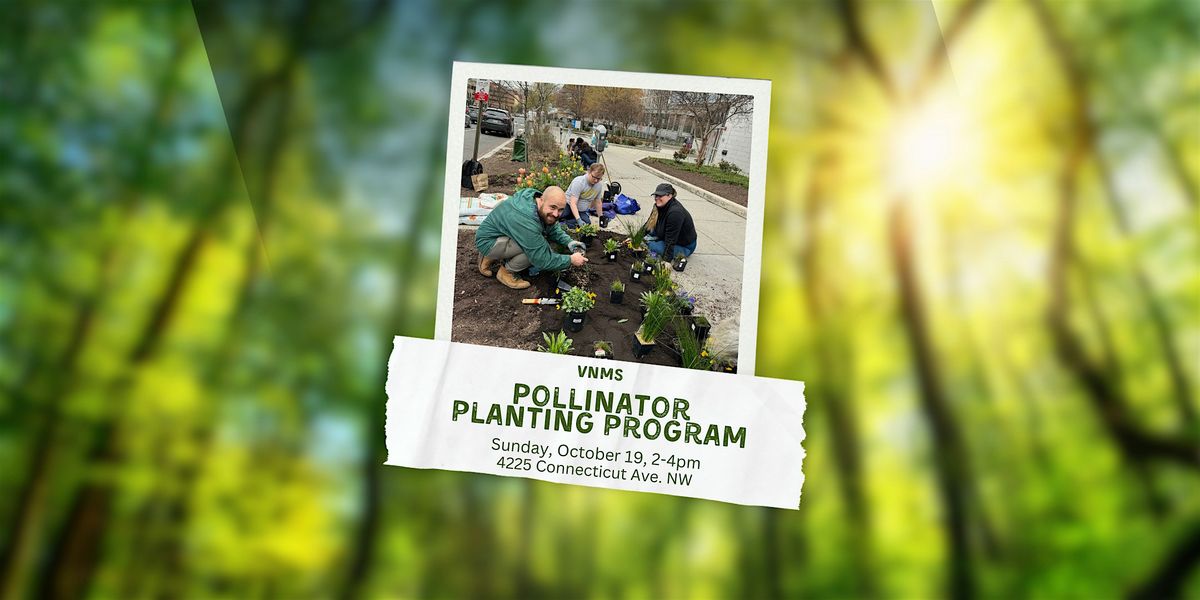 Volunteer with the VNMS Pollinator Planting Program!, 19 October | Event in Washington | AllEvents