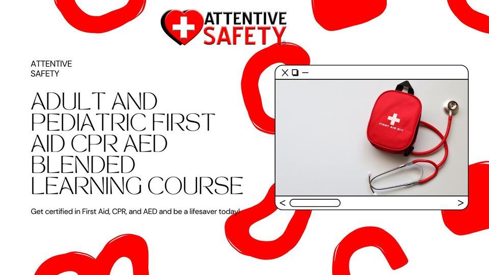 Adult and Pediatric First Aid CPR AED Blended Learning Course at ...
