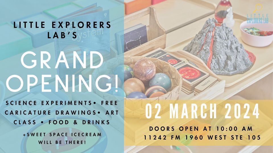 Little Explorers Labs Grand Opening Celebration!, 11242 FM 1960 Rd West ...
