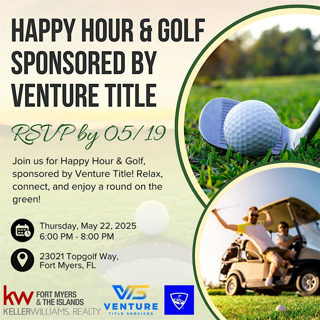 Happy Hour & Golf sponsored by Venture Title - RSVP by 05/19, 22 May | Event in Fort Myers | AllEvents
