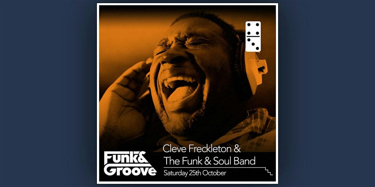 Cleve & The Domino Funk & Soul Band, 25 October | Event in Leeds | AllEvents