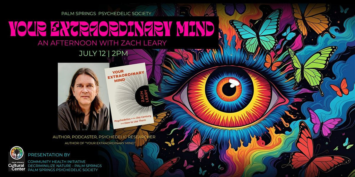 YOUR EXTRAORDINARY MIND: AN AFTERNOON WITH ZACH LEARY, 12 July | Event in Palm Springs | AllEvents