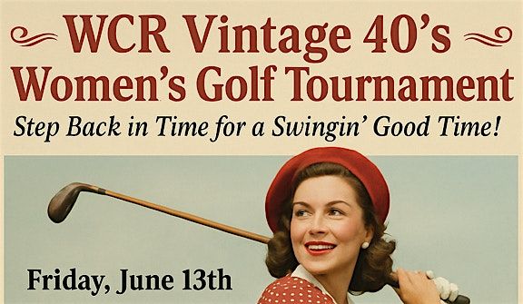 WCR Vintage 40's 2025 Golf Tournament, 13 June | Event in Sacramento | AllEvents
