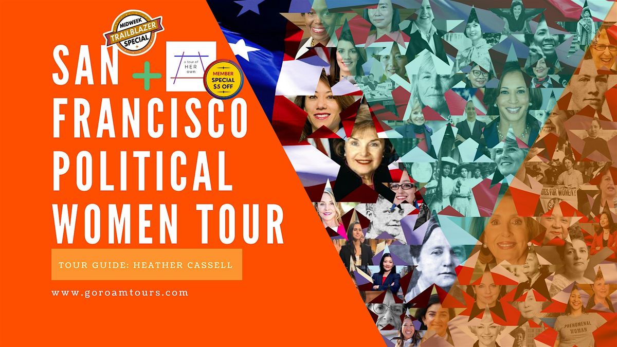 San Francisco’s Political Women: Power, Progress & Protest Walking Tour, 18 September | Event in San Francisco