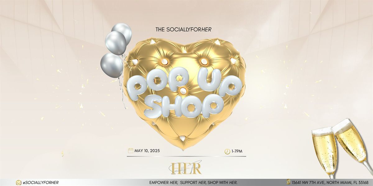 Socially For HER Pop-Up Shop, 10 May | Event in North Miami | AllEvents