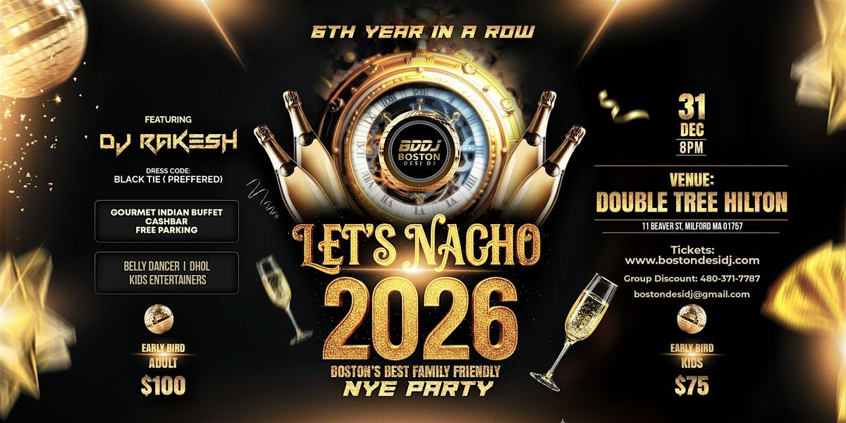 LET'S NACHO NYE 2026 with DJ RAKESH - BOSTON FAMILY FRIENDLY NEW YEAR PARTY, 31 December | Event in Milford