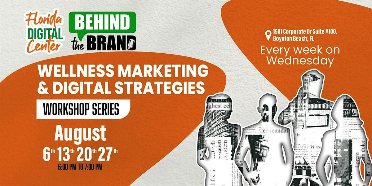 WELLNESS MARKETING & DIGITAL STRATEGIES - Workshop Series | Event in Boynton Beach | AllEvents