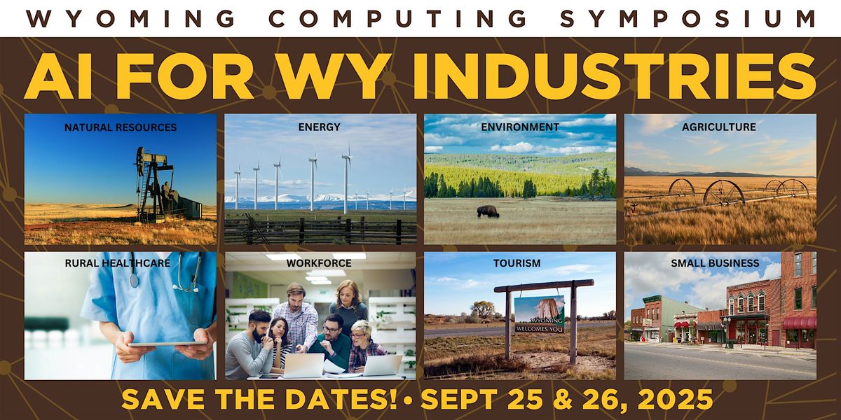 2025 WY Computing Symposium: AI for WY Industries, 25 September | Event in Laramie | AllEvents
