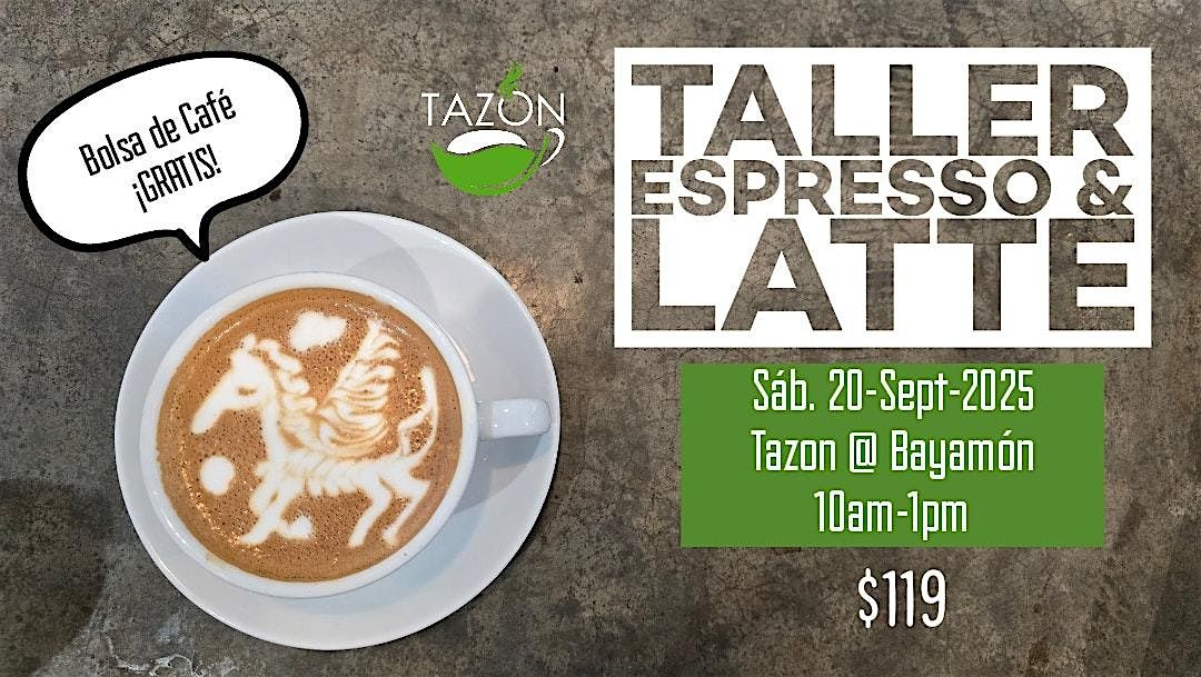 Taller de Espresso y Latte, 20 September | Event in Bayamón | AllEvents