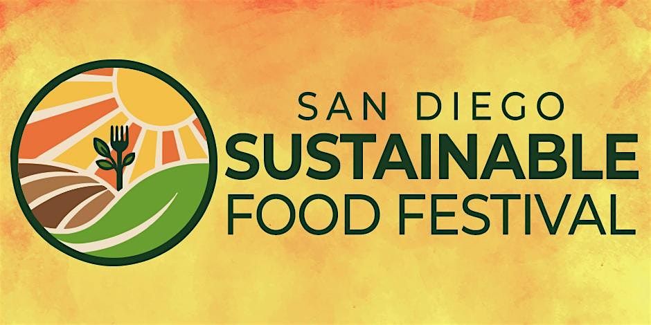San Diego Sustainable Food Festival in Balboa Park, 27 September | Event in San Diego | AllEvents