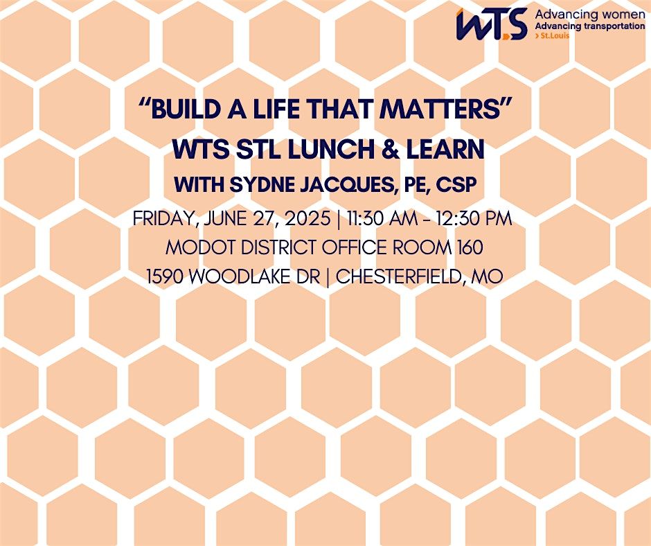 WTS St. Louis Lunch and Learn: Build a Life That Matters, 27 June | Event in Chesterfield | AllEvents