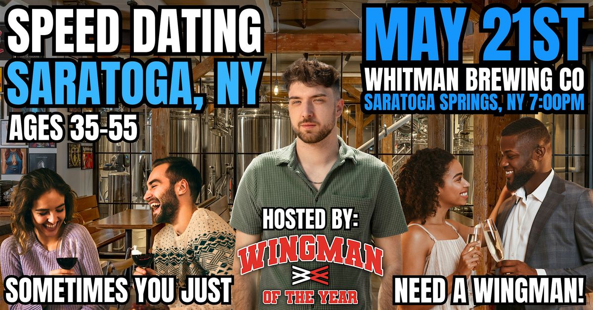 Speed Dating With Wingman Of The Year: Saratoga Springs, NY, 21 May | Event in Saratoga Springs | AllEvents