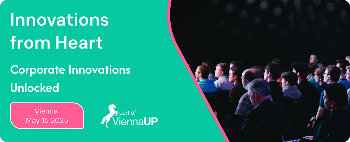 Innovations from Heart Vienna: Corporate Innovations Unlocked, 15 May | Event in Wien | AllEvents