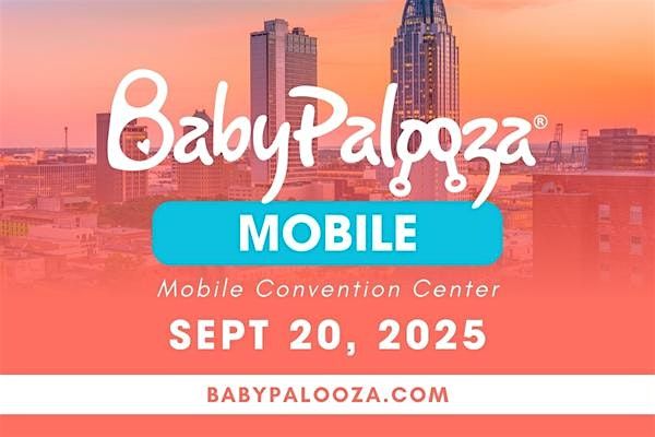 Mobile Babypalooza Baby Expo, 20 September | Event in Mobile | AllEvents